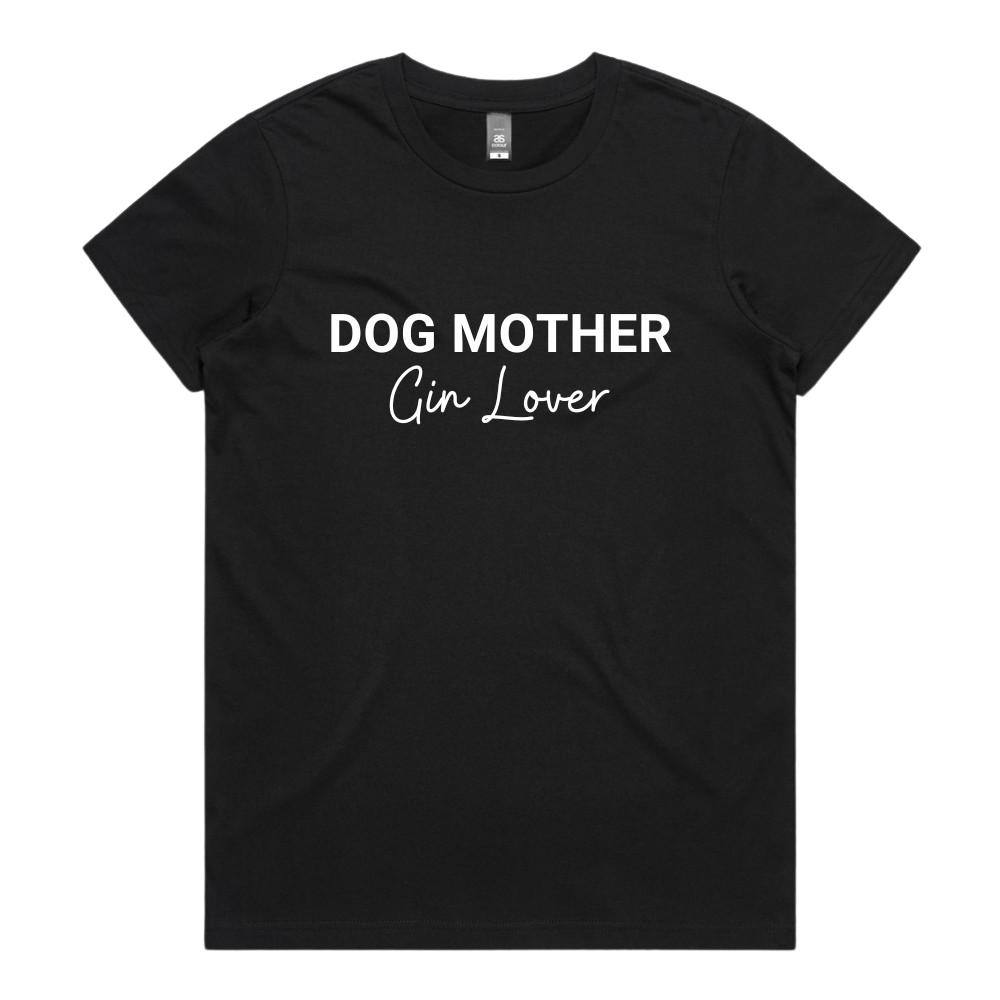 Dog mother, gin lover women's t-shirt