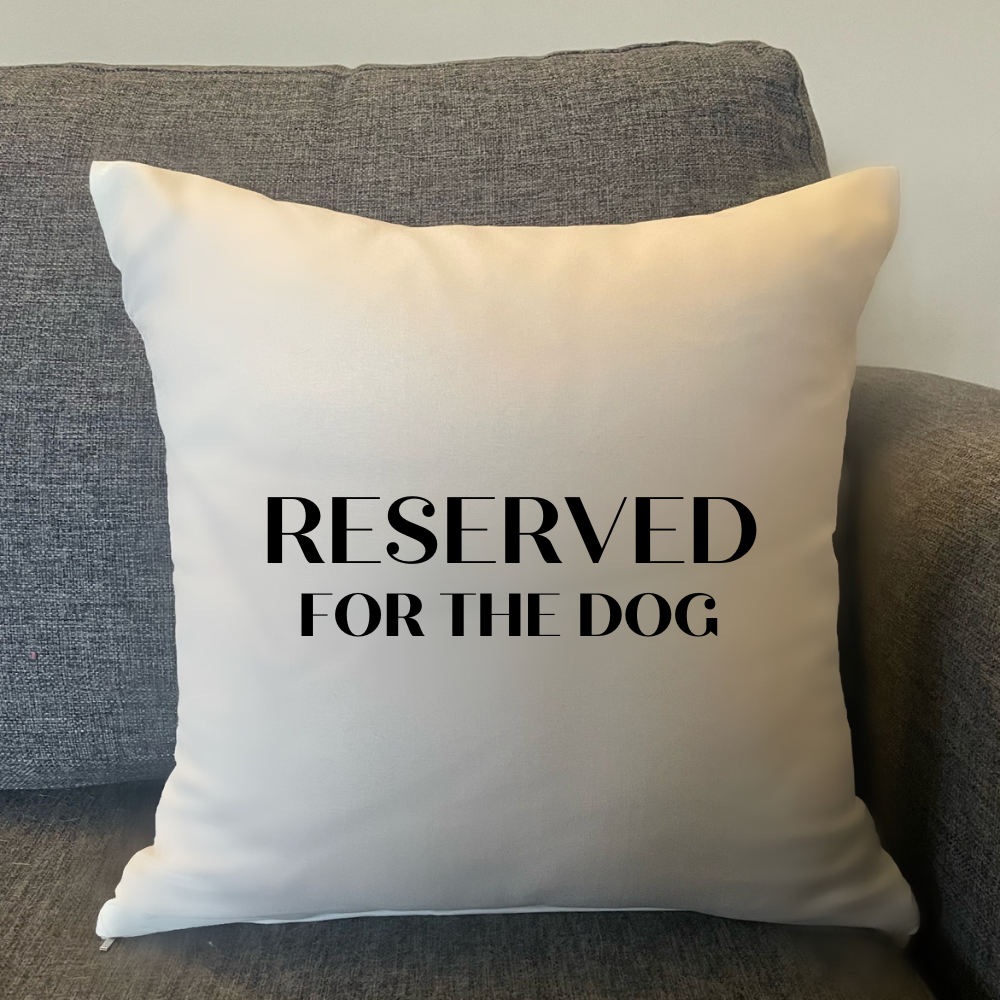 It's A Dog Vibe cushion - Reserved for the dog