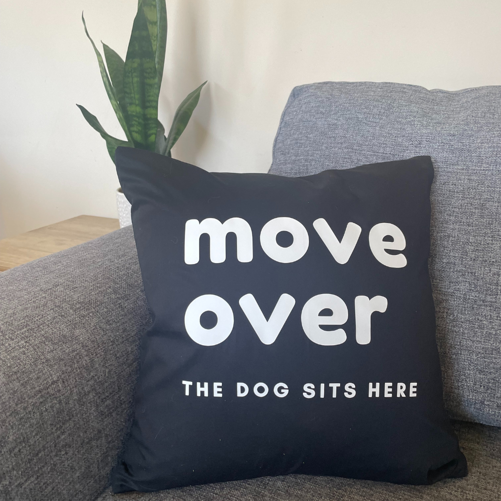 It's A Dog Vibe cushion - Move over, the dog sits here - black