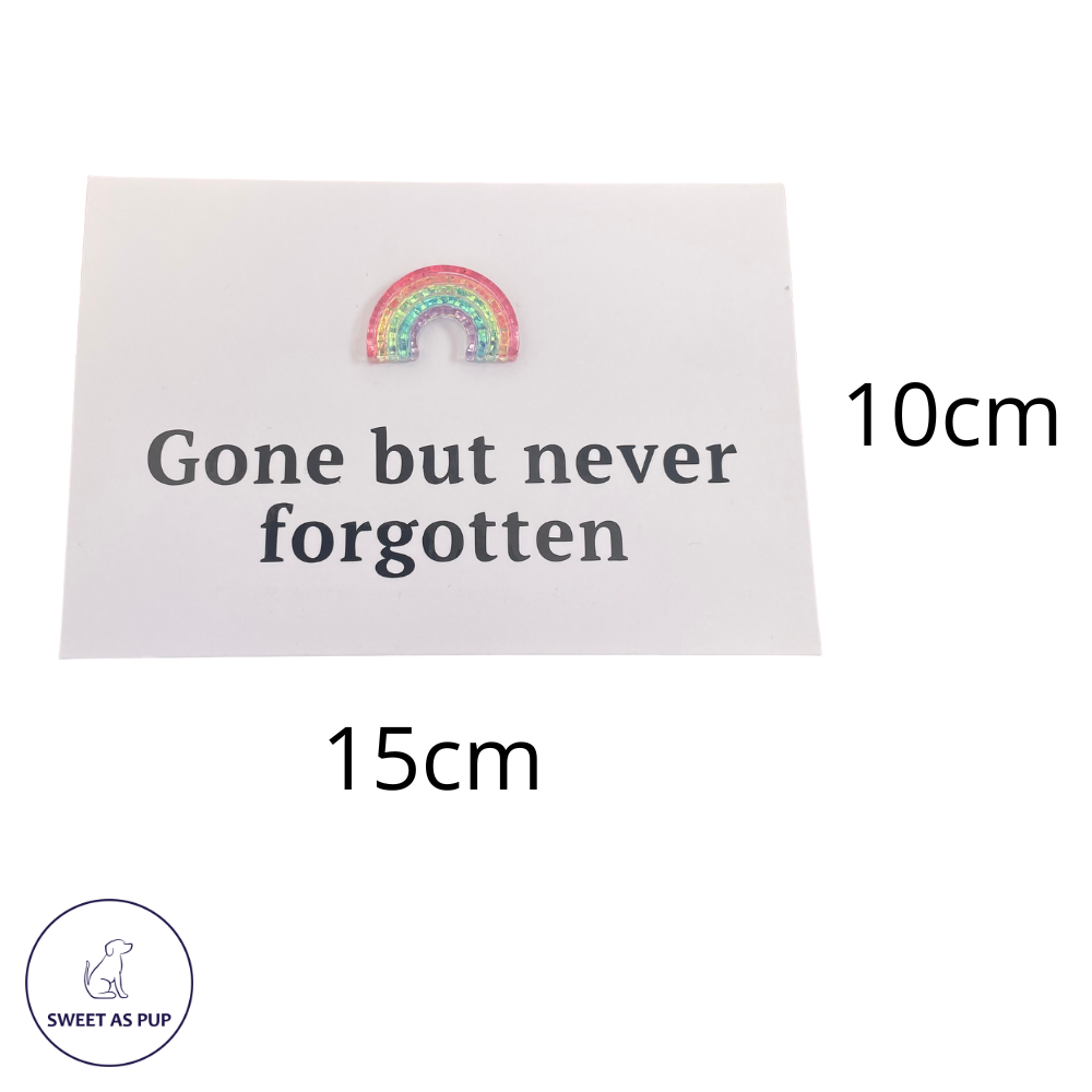 Greeting card - Gone but never forgotten - size