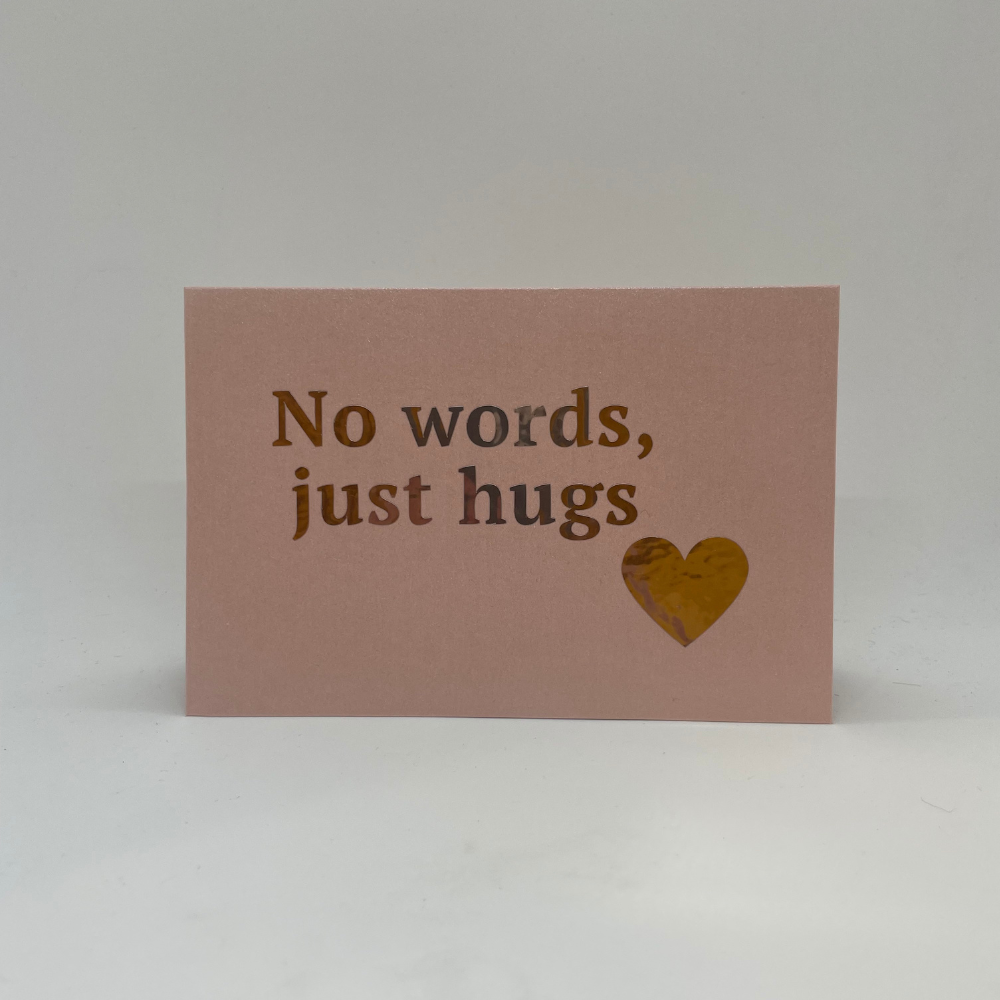 Greeting card - No words, just hugs