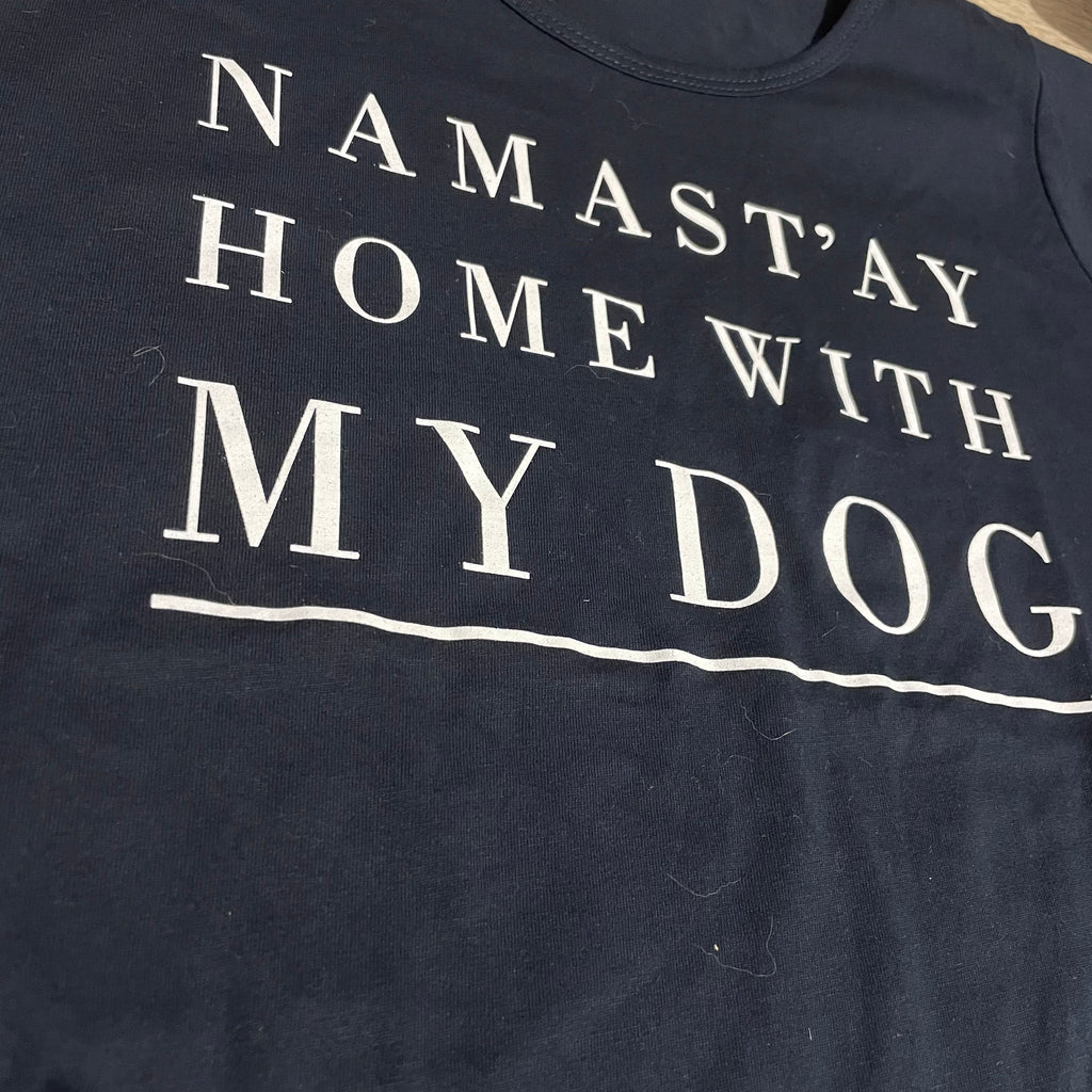 Namastay home with my dog t-shirt - regular fit/mens