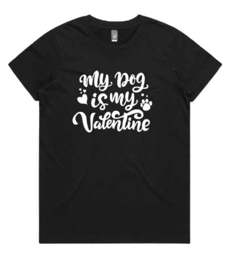 My dog is my Valentine women's t-shirt - Sweet As Pup