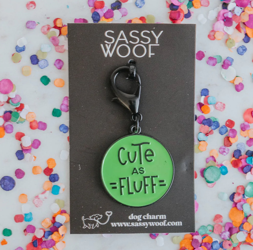 Sassy Woof dog collar tag - Cute as fluff